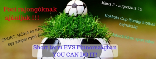 Foci rajong&oacute;knak aj&aacute;nljuk &ndash; short EVS Finnorsz&aacute;gban YOU CAN DO IT!
