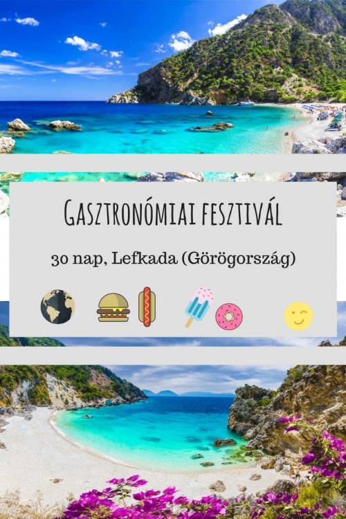 Gasztron&oacute;miai fesztiv&aacute;l Lefk&aacute;d&aacute;n, G&ouml;r&ouml;gorsz&aacute;g egyik csodasz&eacute;p sziget&eacute;n